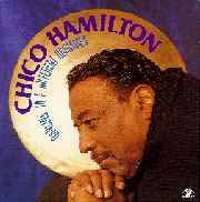 Chico Hamilton - Dancing to a Different Drummer