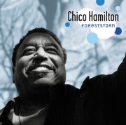Chico Hamilton - Foreststorn - Release Date June 12, 2001