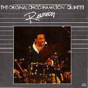 The Original Chico Hamilton Quintet - Reunion